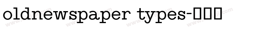 oldnewspaper types字体转换